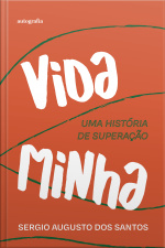 Vida minha: uma história de superação 