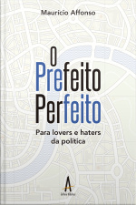 O Prefeito Perfeito