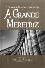 O Sistema Religioso Chamado - A Grande Meretriz