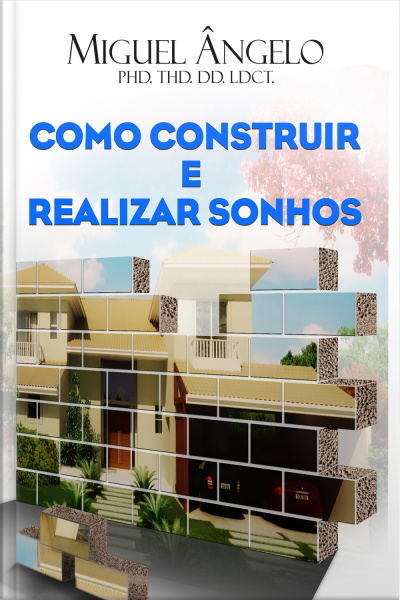 Como Construir e Realizar Sonhos