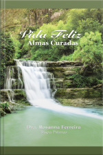 Vida Feliz: Almas Curadas