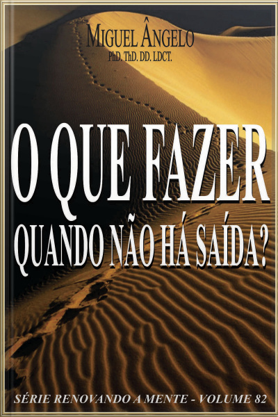 O Que Fazer Quando Não Há Saída