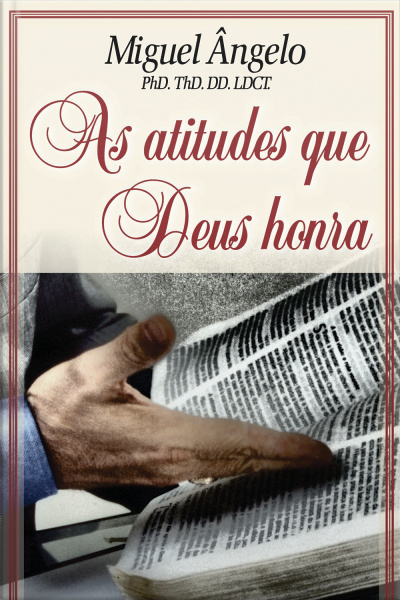 As Atitudes Que Deus Honra
