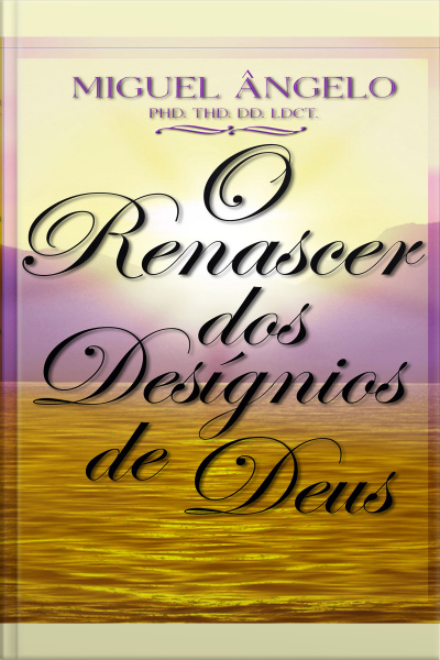 O Renascer dos Desígnios de Deus