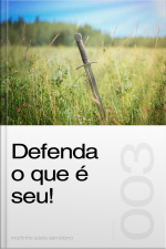 Defenda o que é seu! (Sermão 003)