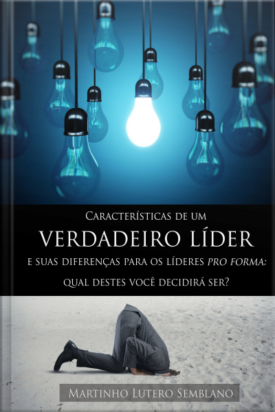 Características de um verdadeiro líder e suas diferenças para os líderes pro forma