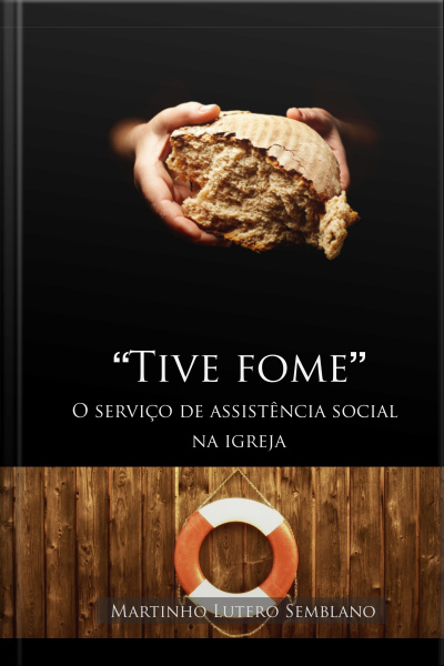 Tive Fome: O serviço de assistência social da igreja