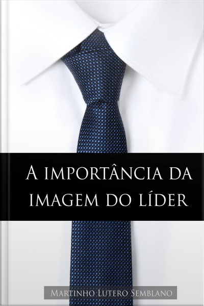 A Importância da Imagem do Líder