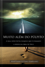 Muito Além do Púlpito