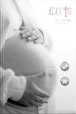 Aborto à Luz da Bíblia