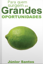 Para quem surgem as Grandes Oportunidades