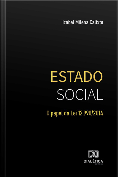 Estado Social: O Papel Da Lei 12.990/2014