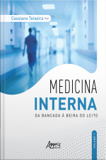 Medicina Interna: Da Bancada À Beira Do Leito - V. 1