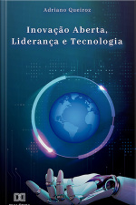 Inovação Aberta, Liderança E Tecnologia