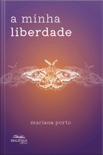 A Minha Liberdade