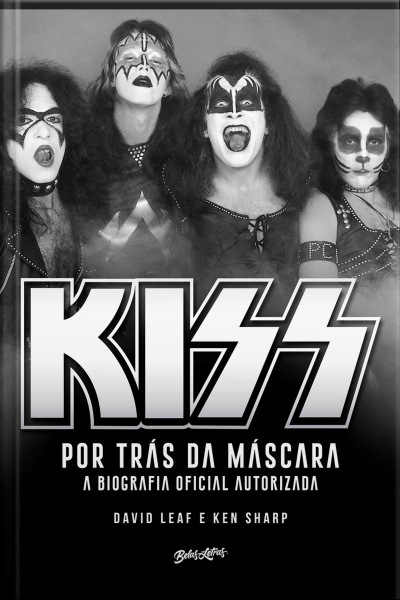 Kiss – Por Trás Da Máscara: A Biografia Oficial