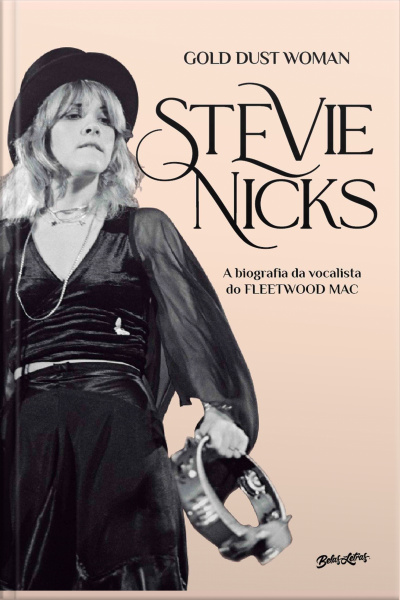 Gold Dust Woman: Biografia Definitiva Da Vocalista Do Fleetwood Mac