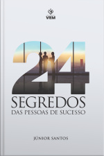 24 Segredos das Pessoas de Sucesso