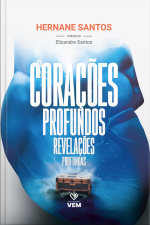 Corações Profundos, Revelações Profundas