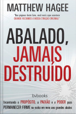 Abalado, Jamais Destruído