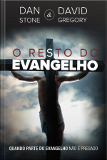 O Resto do Evangelho