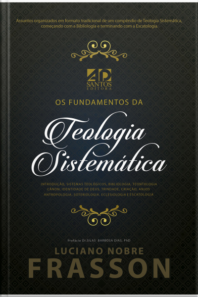 Os Fundamentos da Teologia Sistemática