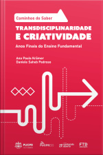 Coleção Caminhos Do Saber - Transdisciplinaridade E Criatividade: Anos Finais Do Ensino Fundamental