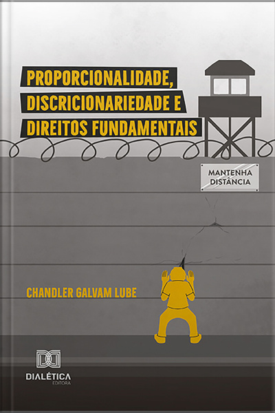 Proporcionalidade, Discricionariedade E Direitos Fundamentais