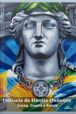 Odisseia Do Direito Quântico: O Desvendar Quântico Da Lex Animata