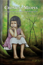 Crônicas míopes: fragmentos de uma autobiografia