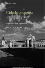 Cidade Suspensa: Lisboa Em Estado De Emergência