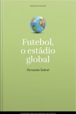 Futebol, O Estádio Global