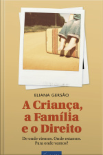 A Criança, A Família E O Direito