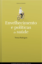 Envelhecimento E Políticas De Saúde