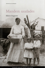 Mandem Saudades, Uma Longínqua História De Emigração