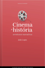 Cinema E História: Aventuras Narrativas