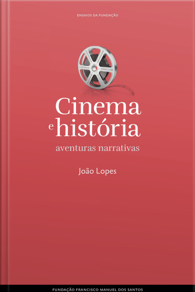 Cinema E História: Aventuras Narrativas