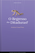 O Regresso Das Ditaduras?