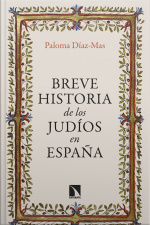 Breve Historia De Los Judíos En España