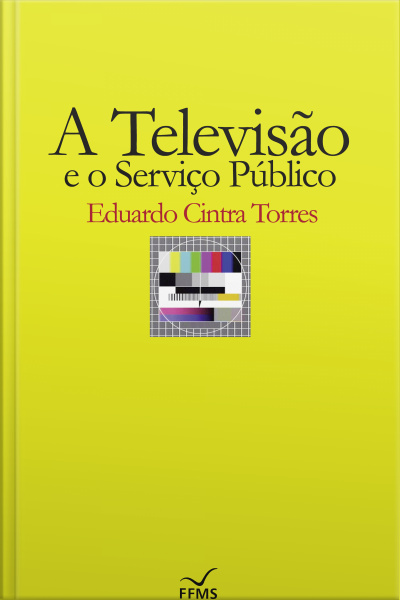 A Televisão E O Serviço Público