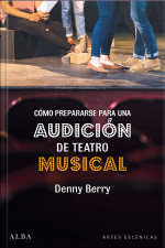 Cómo Prepararse Para Una Audición De Teatro Musical