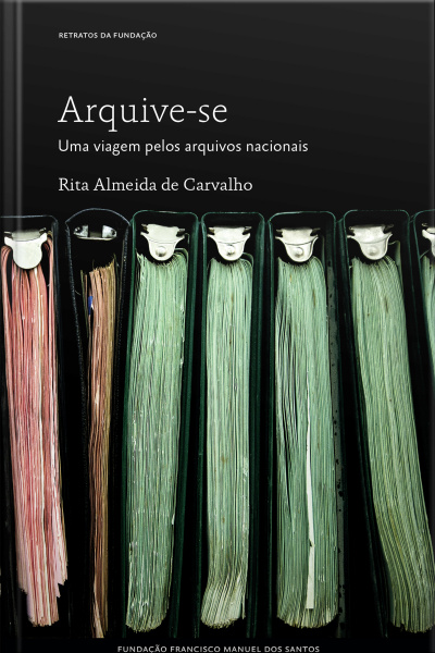 Arquive-se: Uma Viagem Pelos Arquivos Nacionais
