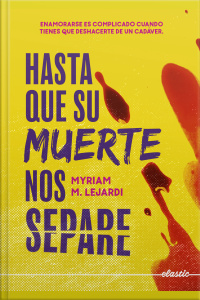 Hasta Que Su Muerte Nos Separe