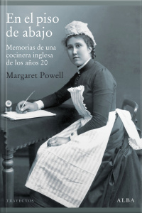 En El Piso De Abajo: Memorias De Una Cocinera Inglesa De Los Años 20