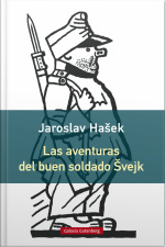 Las Aventuras Del Buen Soldado Svejk