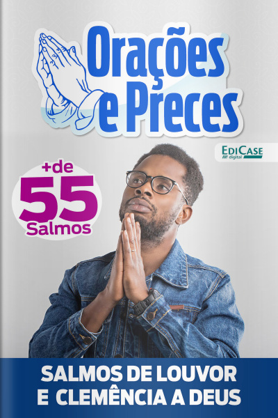 Orações e Preces Ed. 27 - Salmos de Louvor e Clemência a Deus