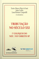 Tributação No Século Xxi: 1º Colóquio Do Nef / Fgv Direito Sp