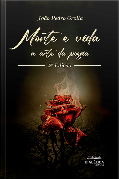Morte E Vida: A Arte Da Poesia