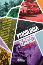 Psicologia Do Trânsito E Do Transporte: Manual Do Especialista