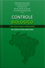 CONTROLE BIOLÓGICO COM PARASITOIDES E PREDADORES NA AGRICULTURA BRASILEIRA
